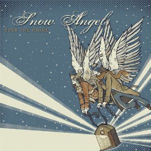 <i>Snow Angels</i> (album) 2006 studio album by Over the Rhine