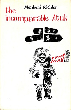 <i>The Incomparable Atuk</i> 1963 novel by Mordecai Richler