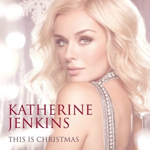 <i>This Is Christmas</i> (Katherine Jenkins album) 2012 studio album by Katherine Jenkins