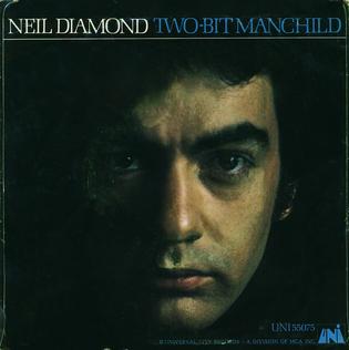 <span class="mw-page-title-main">Two-Bit Manchild</span> 1968 single by Neil Diamond