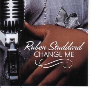 <span class="mw-page-title-main">Change Me (Ruben Studdard song)</span> 2006 single by Ruben Studdard