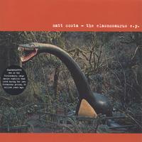 <i>The Elasmosaurus EP</i> 2005 EP by Matt Costa