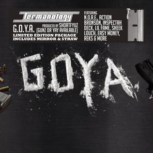 <i>G.O.Y.A.</i> (Gunz Or Yay Available) 2013 studio album by Termanology