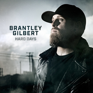 <span class="mw-page-title-main">Hard Days</span> 2020 song by Brantley Gilbert