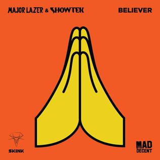 <span class="mw-page-title-main">Believer (Major Lazer and Showtek song)</span> 2016 single by Major Lazer and Showtek