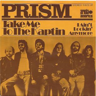 Take Me to the Kaptin 1977 single by Prism