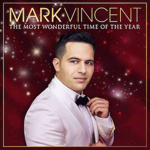 <i>The Most Wonderful Time of the Year</i> (Mark Vincent album) 2018 studio album by Mark Vincent