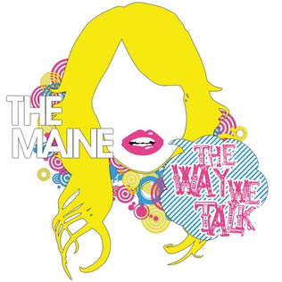 <i>The Way We Talk</i> (EP) 2007 EP by The Maine