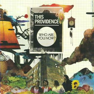 <i>Who Are You Now?</i> (album) 2009 studio album by This Providence