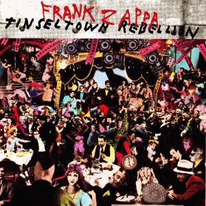 <i>Tinsel Town Rebellion</i> 1981 live album with studio elements by Frank Zappa