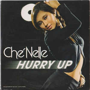 Hurry Up (CheNelle song) 2007 single by CheNelle