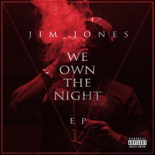 <i>We Own the Night</i> (EP) 2013 EP by Jim Jones