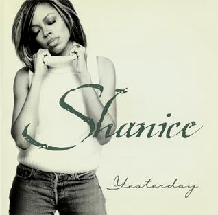 Yesterday (Shanice song) 1999 single by Shanice