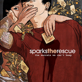 <i>The Secrets We Cant Keep</i> 2007 EP by Sparks the Rescue