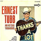 Thanks a Lot Ernest Tubb.jpg