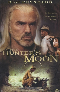 <i>The Hunters Moon</i> (film) 1999 film by Richard C. Weinman