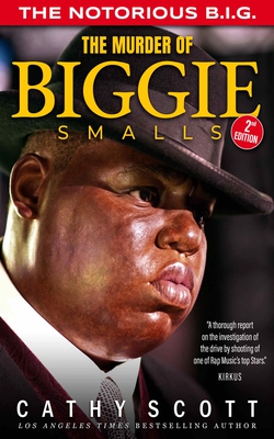 <i>The Murder of Biggie Smalls</i> Non-fiction book by Cathy Scott