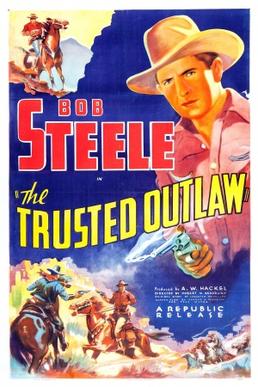 <i>The Trusted Outlaw</i> 1937 film by Robert N. Bradbury