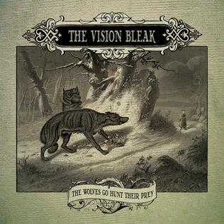 <i>The Wolves Go Hunt Their Prey</i> album by The Vision Bleak