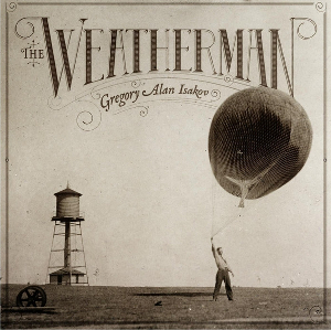 <i>The Weatherman</i> (album) 2013 studio album by Gregory Alan Isakov