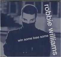 Win Some Lose Some 2000 single by Robbie Williams