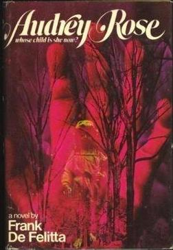 <i>Audrey Rose</i> (novel) 1975 novel by Frank De Felitta