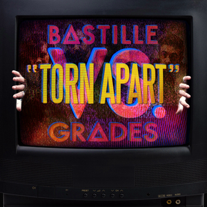 Torn Apart (Bastille song) 2014 single by Bastille featuring GRADES