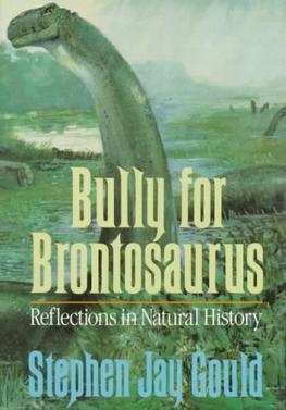 <i>Bully for Brontosaurus</i> 1991 book by Stephen Jay Gould