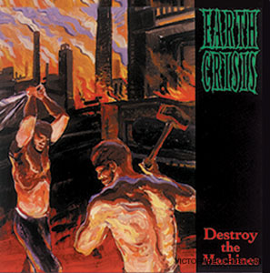 <i>Destroy the Machines</i> 1995 studio album by Earth Crisis