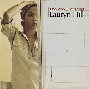 <span class="mw-page-title-main">Doo Wop (That Thing)</span> 1998 single by Lauryn Hill