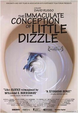 <i>The Immaculate Conception of Little Dizzle</i> 2009 American film