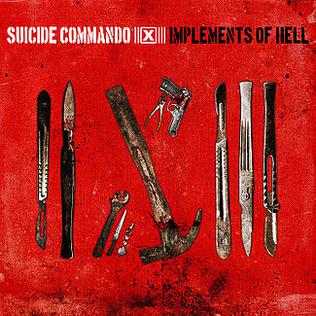 <i>Implements of Hell</i> 2010 studio album by Suicide Commando