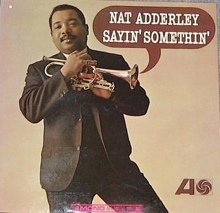 <i>Sayin Somethin</i> 1966 studio album by Nat Adderley
