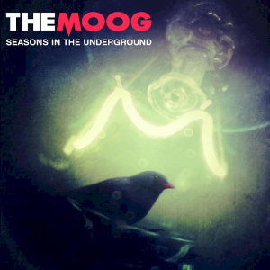 <i>Seasons in the Underground</i> 2012 studio album by The Moog