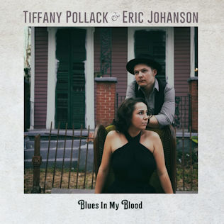 <i>Blues in My Blood</i> 2019 studio album by Tiffany Pollack & Eric Johanson