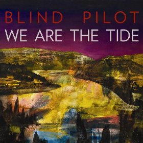 <i>We Are the Tide</i> 2011 studio album by Blind Pilot