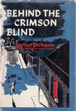 <i>Behind the Crimson Blind</i> 1952 novel by John Dickson Carr