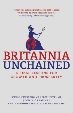 <i>Britannia Unchained</i> 2012 book by five British Conservative MPs