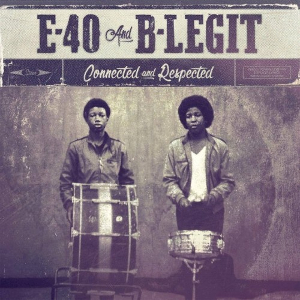 <i>Connected and Respected</i> 2018 studio album by E-40 & B-Legit