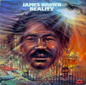 <i>Reality</i> (James Brown album) 1974 studio album by James Brown