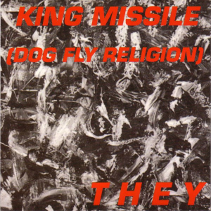 <i>They</i> (album) 1988 studio album by King Missile (Dog Fly Religion)