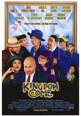 <i>Kingdom Come</i> (2001 film) 2001 film by Doug McHenry