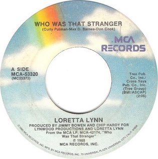 <span class="mw-page-title-main">Who Was That Stranger (song)</span> 1988 single by Loretta Lynn