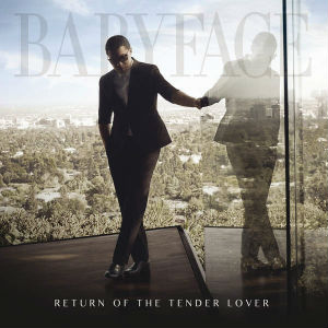 <i>Return of the Tender Lover</i> 2015 studio album by Babyface