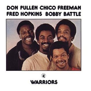 <i>Warriors</i> (jazz album) 1978 studio album by Don Pullen, Chico Freeman, Fred Hopkins & Bobby Battle