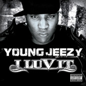 <span class="mw-page-title-main">I Luv It (Young Jeezy song)</span> 2006 single by Young Jeezy
