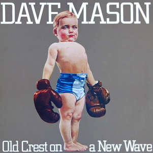 <i>Old Crest on a New Wave</i> 1980 studio album by Dave Mason