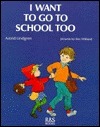 <i>I Want to Go to School Too</i> Childrens book by Astrid Lindgren