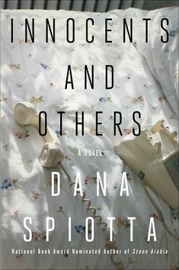 <i>Innocents and Others</i> 2016 novel by Dana Spiotta