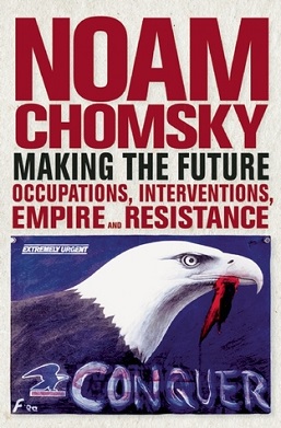 <i>Making the Future</i> 2012 book by Noam Chomsky